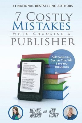 bokomslag 7 Costly Mistakes When Choosing a Publisher