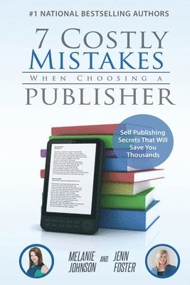 7 Costly Mistakes When Choosing a Publisher 1