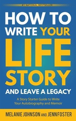 bokomslag How to Write Your Life Story and Leave a Legacy