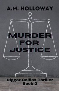 bokomslag Murder for Justice