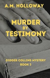 bokomslag Murder by Testimony