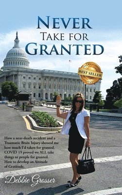 Debbie Grosser - Never Take for Granted, Inbunden