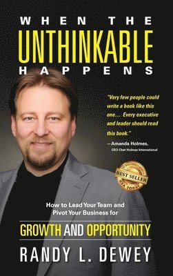 Randy Dewey - When the Unthinkable Happens, Inbunden