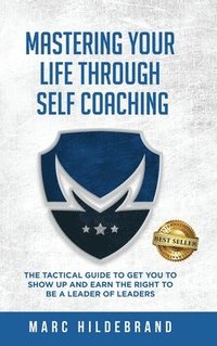 bokomslag Mastering Your Life Through Self-Coaching