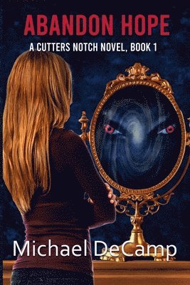 Michael Decamp, Michael DeCamp - Abandon Hope, Häftad