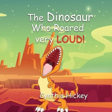 bokomslag Dinosaur Who Roared Very Loud