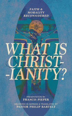 What is Christianity? 1