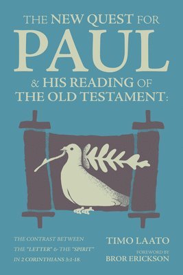 The New Quest for Paul & His Reading of the Old Testament 1