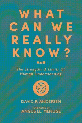 What Can We Really Know? 1