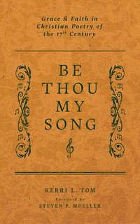 bokomslag Be Thou My Song