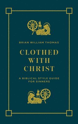 Clothed with Christ 1