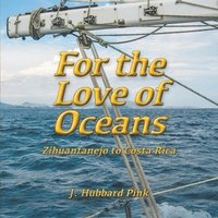 bokomslag For the Love of Oceans