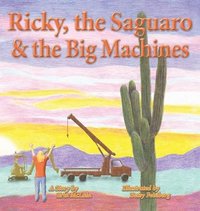 bokomslag Ricky, the Saguaro & the Big Machines