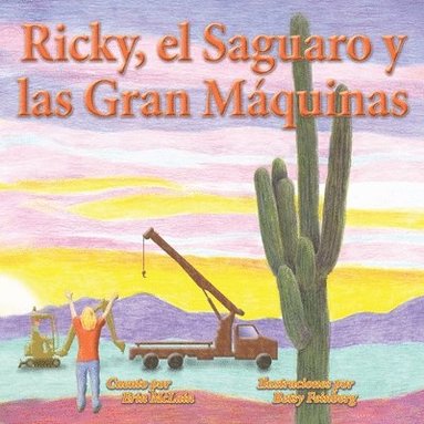 bokomslag Ricky, el Saguaro y las Gran Mquinas