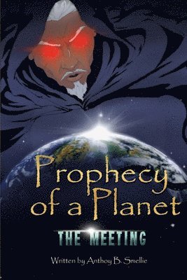 bokomslag Prophecy of a Planet