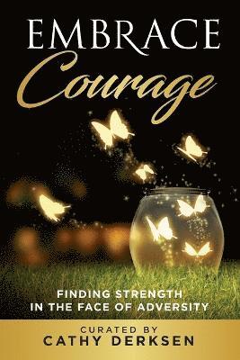 Embrace Courage