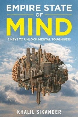 bokomslag Empire State of Mind: 5 Keys to Unlock Mental Toughness