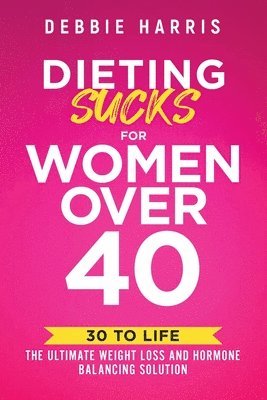 Dieting Sucks for Women Over 40