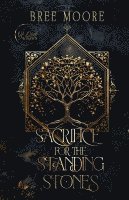Sacrifice for the Standing Stones