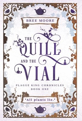 Bree Moore - Quill and the Vial, Inbunden