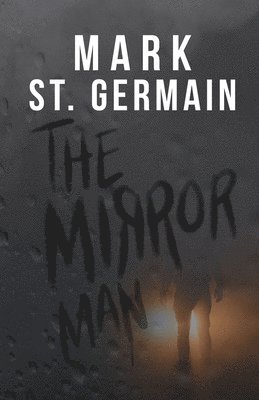 The Mirror Man 1