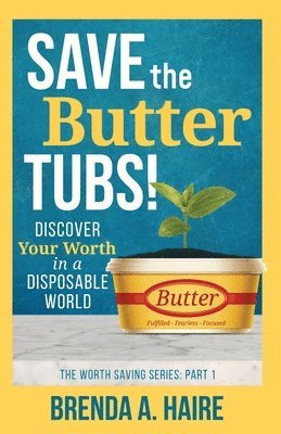Save the Butter Tubs! 1