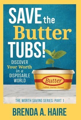 Save the Butter Tubs! 1
