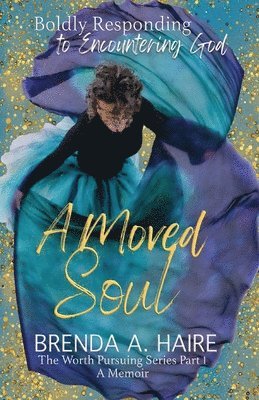 A Moved Soul 1