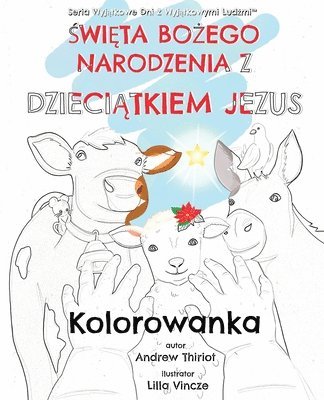Andrew Thiriot, Lilla Vincze - Święta Bożego Narodzenia z Dzieciątkiem Jezus, Häftad