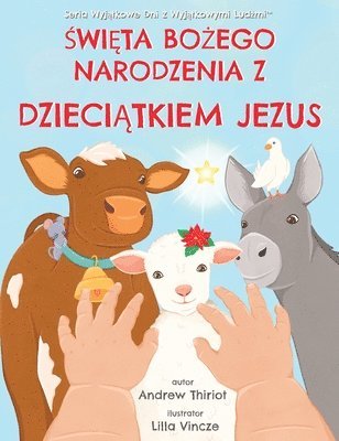 Andrew Thiriot, Lilla Vincze - Święta Bożego Narodzenia z Dzieciątkiem Jezus, Inbunden