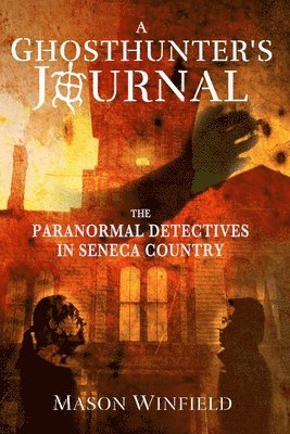 bokomslag A Ghosthunter's Journal