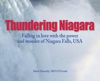 bokomslag Thundering Niagara - Falling in love with the power and wonder of Niagara Falls, USA