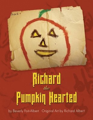Richard the Pumpkin Hearted