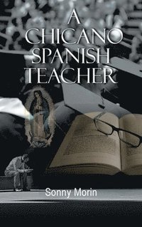 bokomslag A Chicano Spanish Teacher