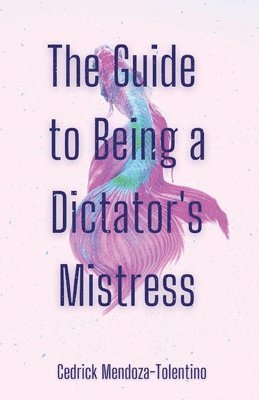 The Guide to Being a Dictator's Mistress 1