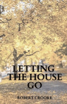 Letting the House Go 1
