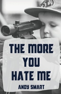 bokomslag More You Hate Me