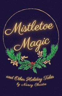 bokomslag Mistletoe Magic