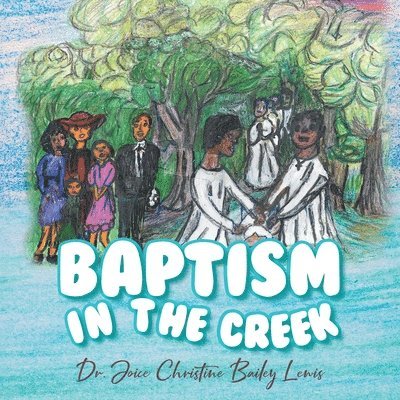 Baptism in the Creek 1