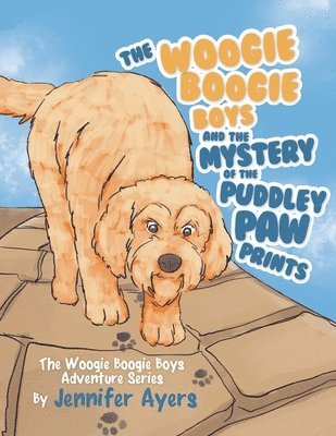 The Woogie Boogie Boys and the Mystery of the Puddley Paw Prints 1