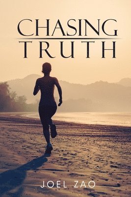 Chasing Truth