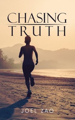 Chasing Truth 1