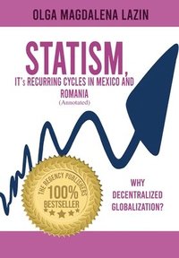 bokomslag STATISM, IT's RECURRING CYCLES IN MEXICO AND ROMANIA