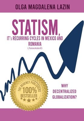 STATISM, IT's RECURRING CYCLES IN MEXICO AND ROMANIA 1