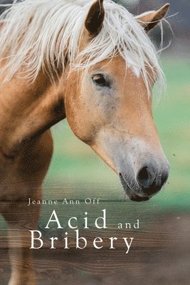 Jeanne Ann Off, Ann Off, Jeanne - Acid and Bribery, Häftad