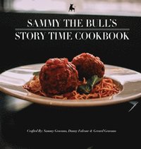 bokomslag Sammy The Bull's Story Time Cookbook