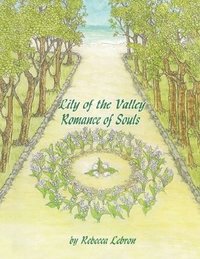 bokomslag Lily of the Valley romance of Souls