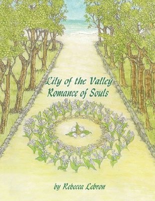 Lily of the Valley romance of Souls 1