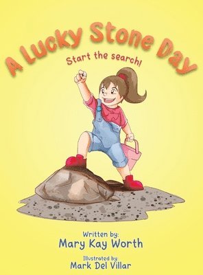 Mary Kay Worth - Lucky Stone Day, Inbunden