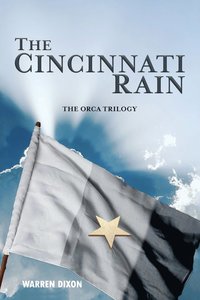 bokomslag The Cincinnati Rain (The Ocra Trilogy)